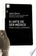 El Arte De Ser Médico