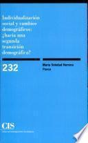 Individualización Social Y Cambios Demográficos