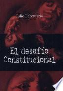 El Desafío Constitucional