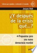 Y Después De La Crisis… ¿qué?