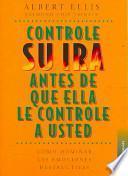 Controle Su Ira Antes De Que Ella Le Controle A Usted