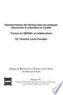 Représentations Des Noir(e)s Dans Les Pratiques Discursives Et Culturelles En Caraībes