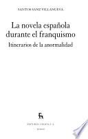 La Novela Española Durante El Franquismo