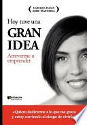 Hoy Tuve Una Gran Idea