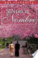 Sin Decir Tu Nombre