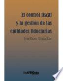 El Control Fiscal Y La Gestión De Las Entidades Fiduciarias