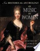 New Historical Anthology Of Music By Women