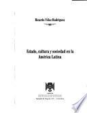 Estado, Cultura Y Sociedad En La América Latina