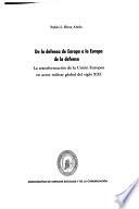 De La Defensa De Europa A La Europa De La Defensa