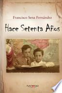 Hace Setenta Anos