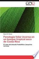 Fenología Foliar Inversa En Un Bosque Tropical Seco De Costa Rica