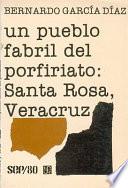 Un Pueblo Fabril Del Porfiriato