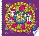 Mandalas De Bolsillo / Pocket Mandala