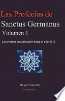 Las Profecias De Sanctus Germanus Volumen 1