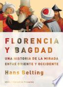 Florencia Y Bagdad