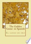 The Golden Goose  In Spanish