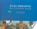Atlas Ambiental De Puerto Rico