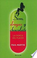 Sexo, Droga Y Chocolate