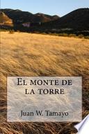 El Monte De La Torre