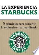 La Experiencia Starbucks