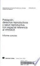 Población, Derechos Reproductivos Y Salud Reproductiva, Con Especial Referencia Al Vih/sida