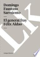 El General Fray Félix Aldao