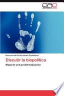 Discutir La Biopolític