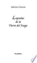 Leyendas De La Tierra Del Fuego