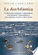 La Dieta Atlantica/ Diet Atlantic