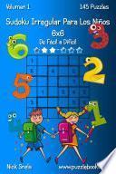 Sudoku Irregular Para Los Niños 6×6   De Fácil A Difícil   Volumen 1   145 Puzzles