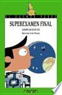 Super Examen Final / Super Final Exam