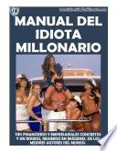 Manual Del Idiota Millonario