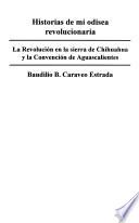 Historias De Mi Odisea Revolucionaria