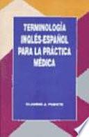 Terminología Inglés Español Para La Práctica Médica