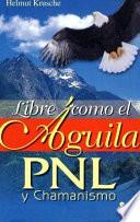 Libre Como El águila