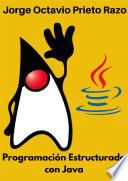 Programación Estructurada Con Java