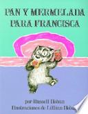 Libro de Pan Y Mermelada Para Francisca/bread And Jam For Frances