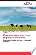 Cereales Sintéticos Para Regiones Semiáridas