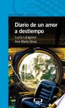 Diario De Un Amor A Destiempo