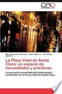 La Plaza Vidal De Santa Clar