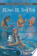 Reina De Bastos
