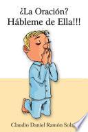 ¿la Oración? Hábleme De Ella!!!