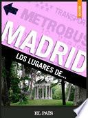Madrid. Los Lugares De…