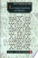 La Lengua Española En México