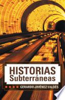 Historias Subterráneas