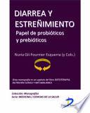 Diarrea Y Estreñimiento. Papel De Probióticos Y Prebióticos