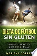 Dieta De Futbol Sin Gluten