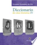 Diccionario De Citas Literarias Iv