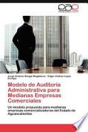 Modelo De Auditoría Administrativa Para Medianas Empresas Comerciales