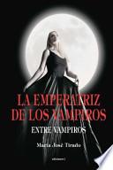 La Emperatriz De Los Vampiros
